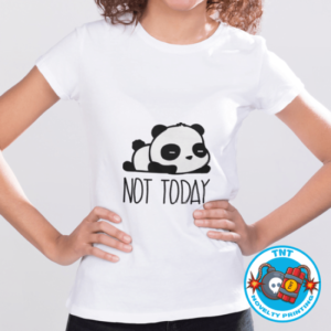 GIRLS SHIRT, NOT TODAY GIRLS SHIRT, PANDA GIRLS SHIRT, LAZY GIRLS SHIRT