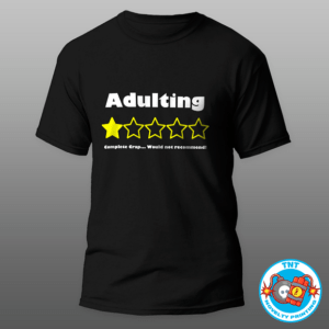 MENS SHIRT, ADULTING MENS SHIRT, STAR MENS SHIRT, COMPLETE CRAP MENS SHIRT, FUNNY MENS SHIRT