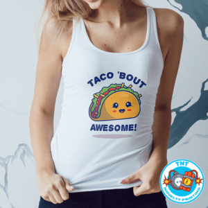 LADIES TANK TOP, TACO LADIES TANK TOP, AWESOME LADIES TANK TOP, TACO BOUT AWESOME LADIES TANK TOP