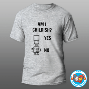 MENS SHIRT, AM I CHILDISH MENS SHIRT, FUNNY MENS SHIRT, ROBOT MENS SHIRT