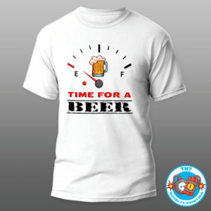 MENS SHIRT, BEER SHIRT, TIME FOR A BEER SHIRT, FUEL GAUGE SHIRT