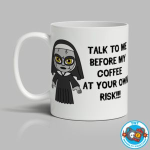 MUG, COFFEE CUP, AT YOUR OWN RISK MUG, HORROR MUG, SCARY NUN MUG