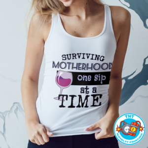 LADIES TANK TOP, MOTHERHOOD, WINE, SURVIVING, FUNNY, WITTY