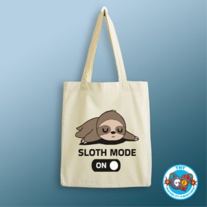 TOTE BAG, SLOTH TOTE BAG, SLOTH MODE ON TOTE BAG